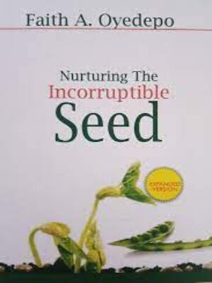 cover image of Nurturing the Incorruptible Seed